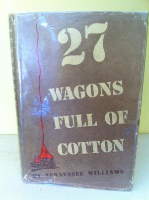 27 wagons full of cotton and other plays